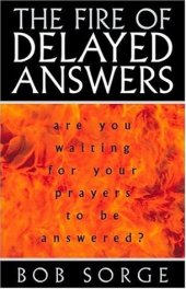 book The fire of delayed answers