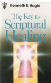 book The key to scriptural healing