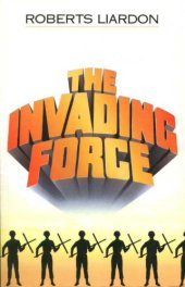 book The invading force