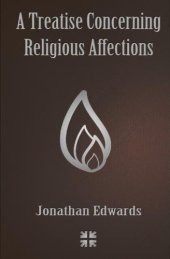 book A treatise concerning religious affections : in three parts