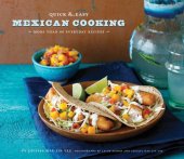 book Quick & Easy Mexican Cooking: More Than 80 Everyday Recipes