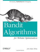 book Bandit Algorithms for Website Optimization