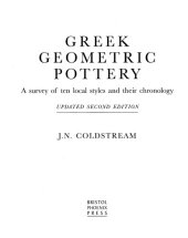 book Greek Geometric Pottery: A Survey of Ten Local Styles and Their Chronology