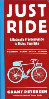 book Just Ride: A Radically Practical Guide to Riding Your Bike