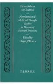 book [Incomplete] From Athens to Chartres: Neoplatonism and Medieval Thought. Studies in Honour of Edouard Jeaneau