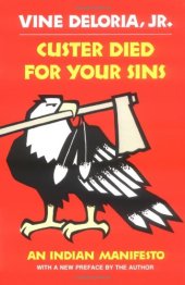 book Custer Died for Your Sins: An Indian Manifesto