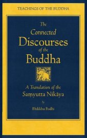 book The Connected Discourses of the Buddha: A New Translation of the Samyutta Nikaya