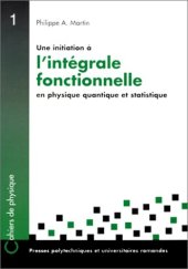 book Une initiation à l'intégrale fonctionnelle en physique quantique et statistique