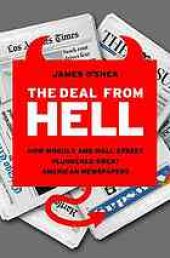 book The deal from hell : how moguls and Wall Street plundered great American newspapers