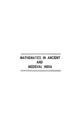 book Mathematics in Ancient and Medieval India