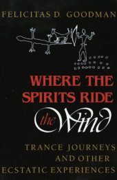 book Where the Spirits Ride the Wind: Trance Journeys and Other Ecstatic Experiences