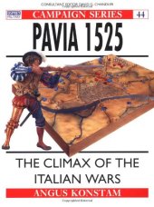 book Pavia 1525 : the climax of the Italian wars