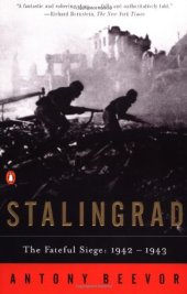 book Stalingrad: The Fateful Siege: 1942-1943