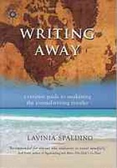 book Writing away : a creative guide to awakening the journal-writing traveler