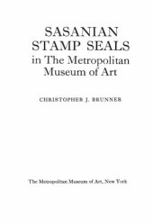 book Sasanian Stamp Seals in the Metropolitan Museum of Art