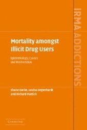 book Mortality amongst illicit drug users : epidemiology, causes, and intervention