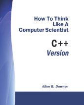 book How To Think Like A Computer Scientist: C++ Version