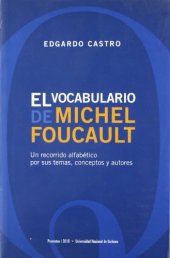 book Vocabulario de Michel Foucault: un recorrido alfabético por sus temas, conceptos y autores