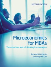 book Microeconomics for MBAs : the economic way of thinking for managers