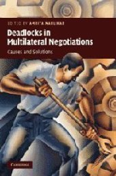 book Deadlocks in multilateral negotiations : causes and solutions