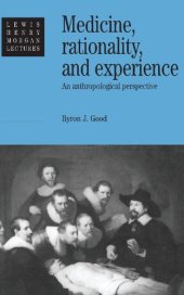 book Medicine, rationality, and experience : an anthropological perspective