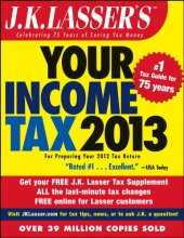 book J.K. Lasser's Your Income Tax 2013: For Preparing Your 2012 Tax Return