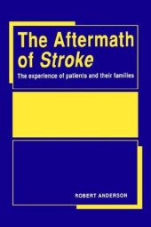 book The aftermath of stroke : the experience of patients and their families