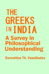 book The Greeks in India: A Survey in Philosophical Understanding