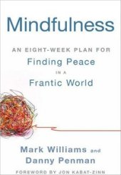 book Mindfulness: An Eight-Week Plan for Finding Peace in a Frantic World