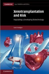 book Xenotransplantation and risk : regulating a developing biotechnology