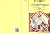 book Il Cristo: testi teologici e spirituali da Riccardo di San Vittore a Caterina da Siena