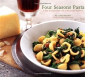 book Four seasons pasta: A year of inspired recipes in the Italian tradition