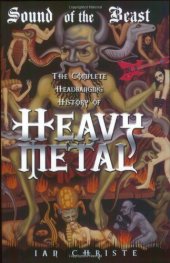 book Sound of the Beast: The Complete Headbanging History of Heavy Metal