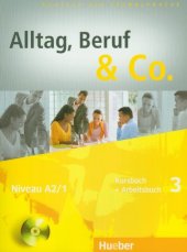 book Alltag, Beruf & Co. 3. Kursbuch + Arbeitsbuch mit Audio-CD zum Arbeitsbuch: Deutsch als Fremdsprache