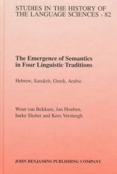 book The Emergence of Semantics in Four Linguistic Traditions: Hebrew, Sanskrit, Greek, Arabic