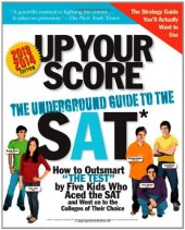 book Up Your Score, 2013-2014 edition: The Underground Guide to the SAT