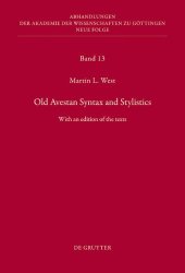 book Old Avestan Syntax and Stylistics: With an Edition of the Texts