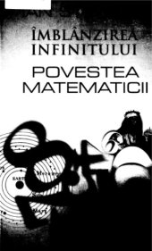 book Imblanzirea infinitului - povestea matematicii