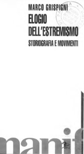 book Elogio dell'estremismo: storiografia e movimenti