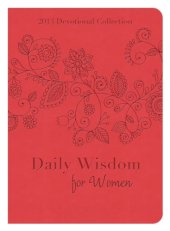 book Daily Wisdom for Women: 2013 Devotional Collection