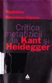 book Critica metafizicii la Kant si Heidegger