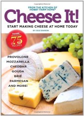 book Cheese It! Start making cheese at home today