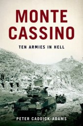 book Monte Cassino: Ten Armies in Hell