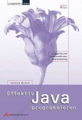 book Effektiv Java programmieren : [57 Regeln für eine professionelle Java-Programmierung]
