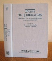 book Paths to Liberation: The Marga and Its Transformations in Buddhist Thought