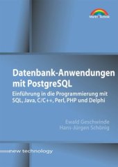 book Datenbank-Anwendungen mit PostgreSQL . Einführung in die Programmierung mit SQL, Java, C/C++, Perl, PHP u.a.