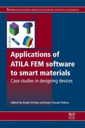 book Applications of ATILA FEM software to smart materials: Case studies in designing devices