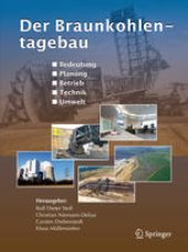 book Der Braunkohlentagebau: Bedeutung, Planung, Betrieb, Technik, Umwelt