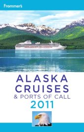 book Frommer's Alaska cruises & ports of call 2011