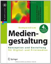 book Kompendium der Mediengestaltung: Konzeption und Gestaltung von Digital- und Printmedien